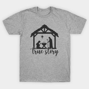 True Story, Nativity Scene T-Shirt